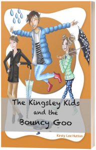 Kingsley Kids and the Bouncy Goo